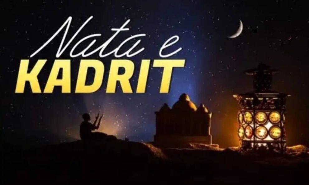 Sot Nata e Kadrit, çfarë duhet të dini për ditën ku “agjërimi vlen sa 1000 muaj”